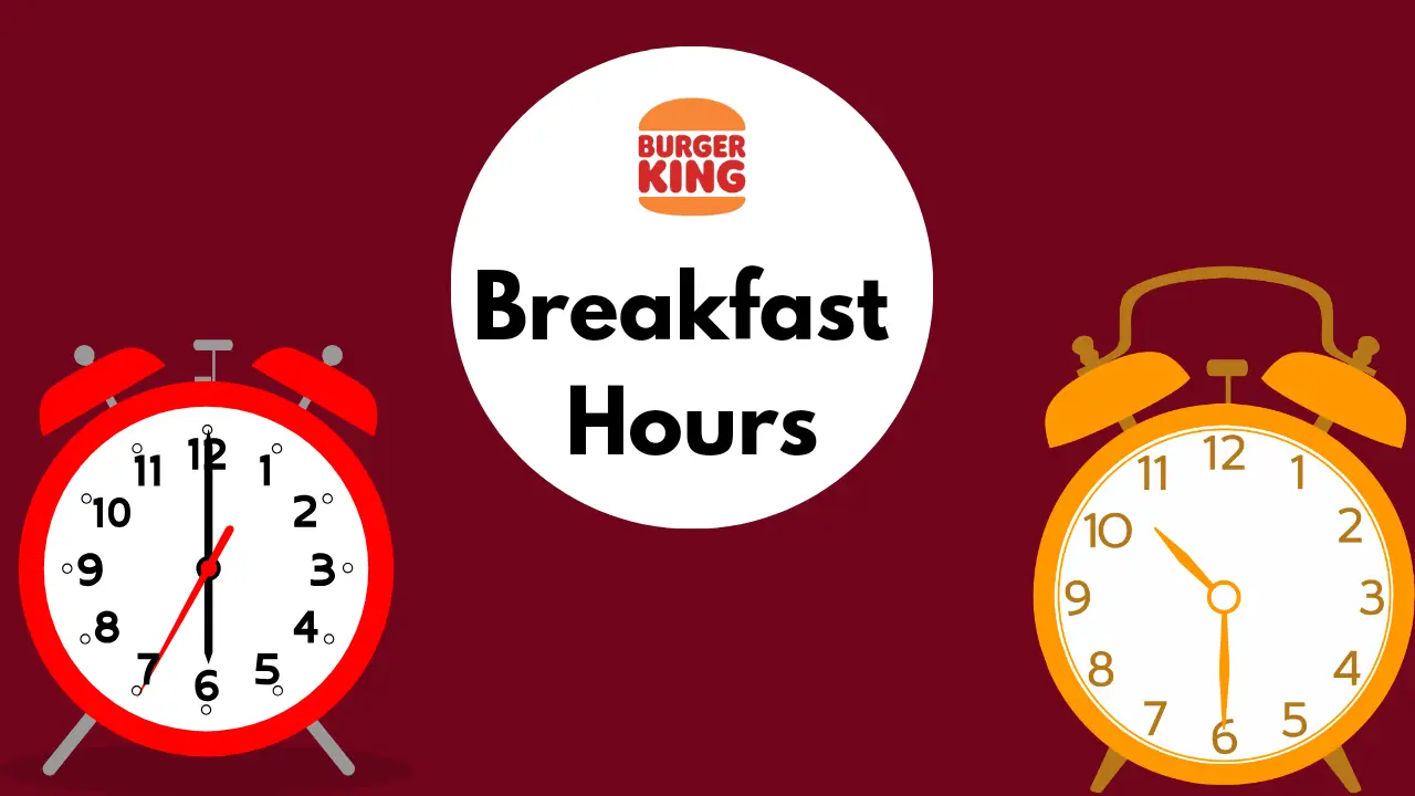 Burger King Breakfast Hours