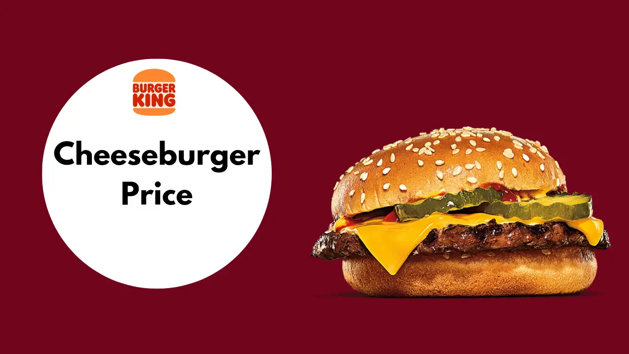 Burger King Cheeseburger Price