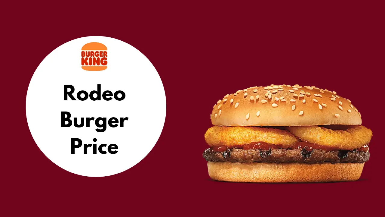 Burger King Rodeo Burger | Price 2024